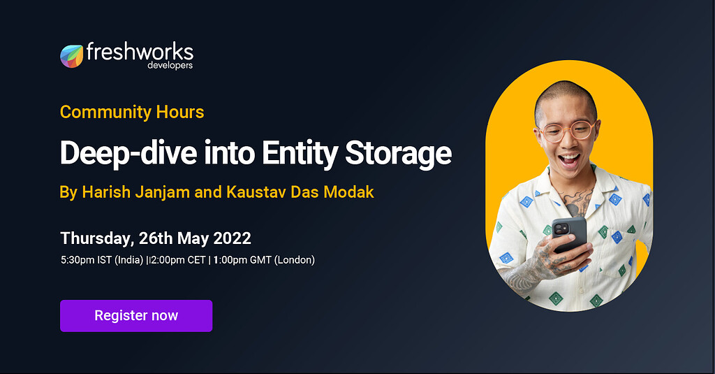 Community Hours 26th May 2022: Deep-dive into Entity Storage